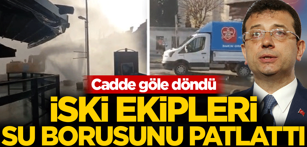 İSKİ ekiplerinin çalışması sırasında su borusu patladı!