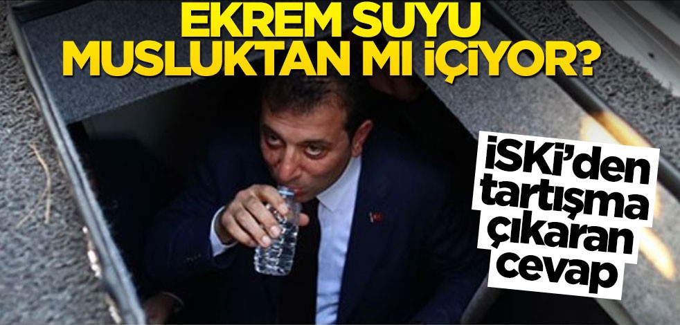 İSKİ’den tartışma çıkaran cevap! Ekrem suyu musluktan mı içiyor?