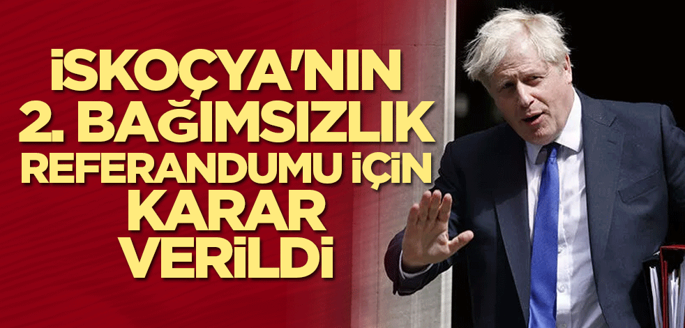 İskoçya'nın 2. Bağımsızlık Referandumu için karar verildi