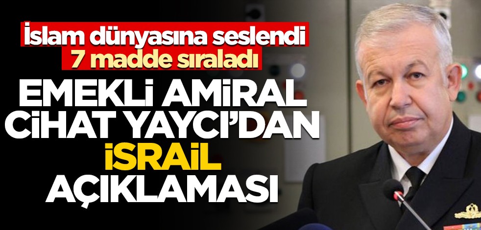 İslam dünyasına seslenen Cihat Yaycı'dan İsrail açıklaması! 7 madde sıraladı