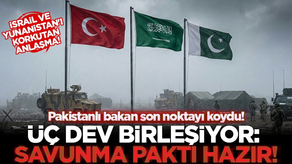 İslam dünyasının "Süper Güç" hamlesi: Türkiye-Pakistan-Suudi Arabistan ittifakı için imzalar yakın!