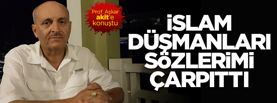İslam düşmanları sözlerimi çarpıttı
