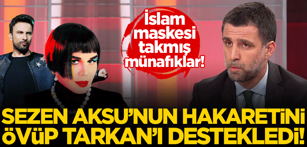 İslam maskesi takmış münafıklar! Hakan Şükür, Sezen Aksu'nun hakaretini övüp, Tarkan'ı destekledi