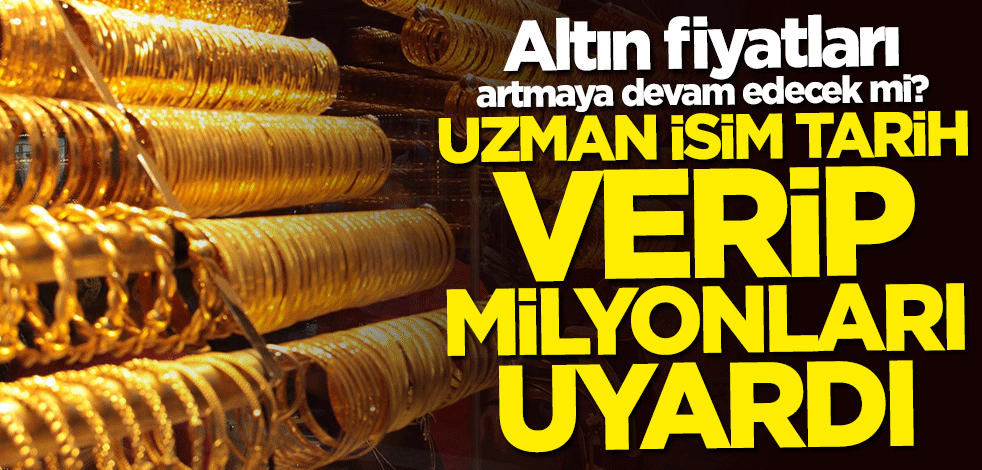 İslam Memiş açıkladı... Altın fiyatları düşecek mi artacak mı?
