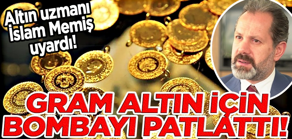 İslam Memiş gram altın için bombayı patlattı! 