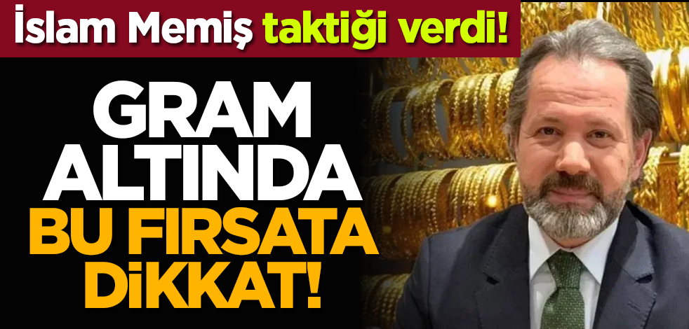 İslam Memiş taktiği verdi! Gram altında bu fırsata dikkat!