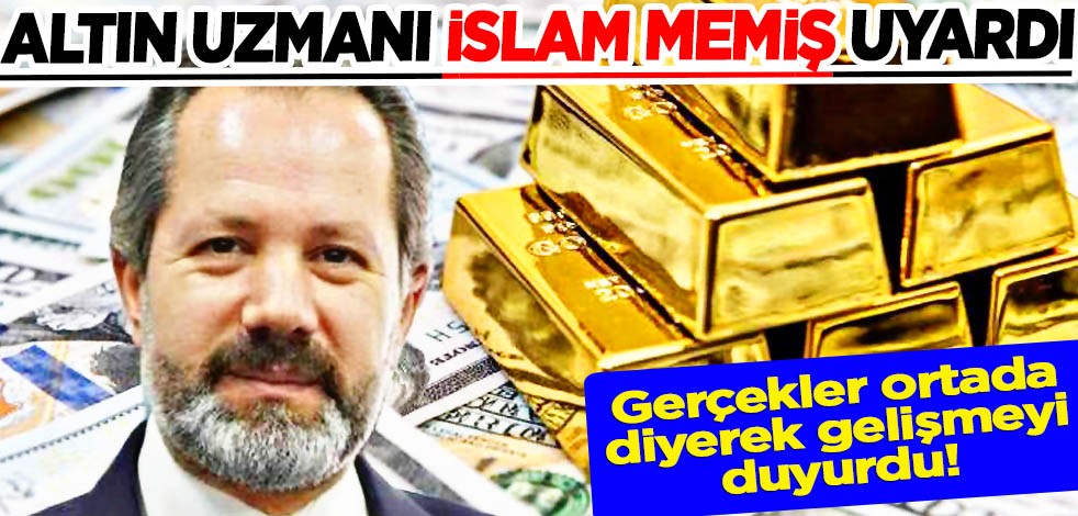 İslam Memiş uyardı: Gerçekler ortada, alt üst eden gelişme olacak diyerek duyurdu! Fed kararı öncesi altın 33 dolar...