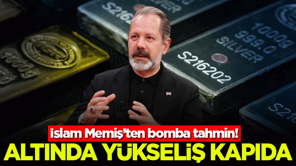 İslam Memiş’ten bomba tahmin! Altında yükseliş kapıda