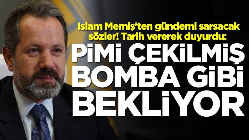 İslam Memiş'ten gündemi sarsacak sözler! Tarih vererek duyurdu: Pimi çekilmiş bomba gibi bekliyor