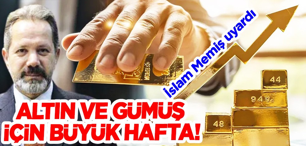  İslam Memiş'ten piyasaları sarsacak öngörüler: O karar her şeyi değiştirdi! Altın fiyatlarında son durum