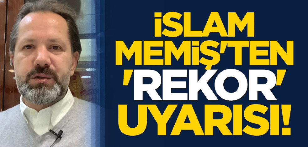 İslam Memiş'ten 'rekor' uyarısı!