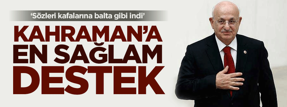 İsmail Kahraman'a en sağlam destek Servet Turgut'tan