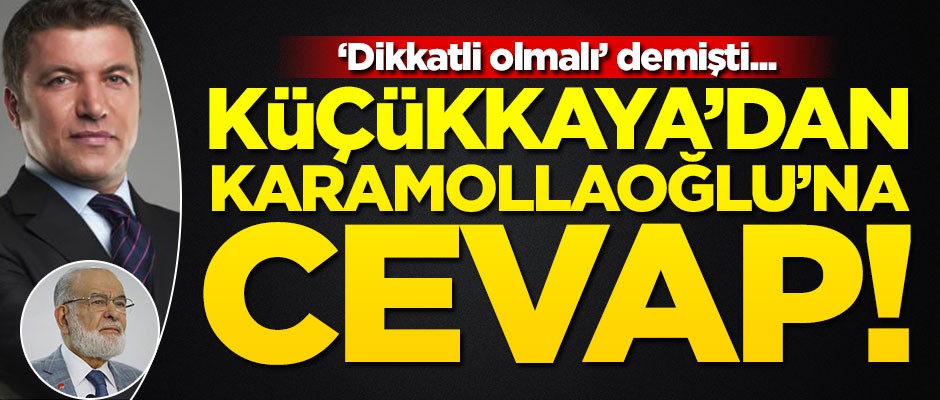 İsmail Küçükkaya'dan Temel Karamollaoğlu'na cevap!