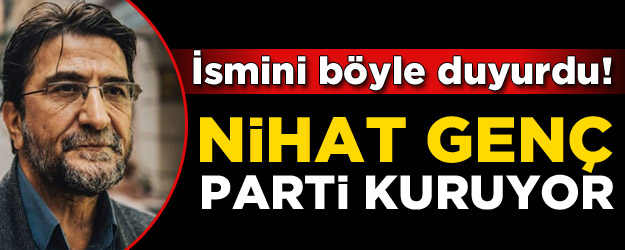 Nihat Genç parti kuruyor! İsmini sosyal medyadan duyurdu