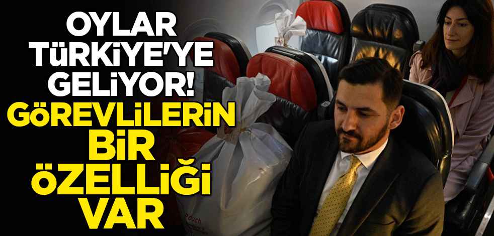 İspanya ve Polonya'dan oy pusulaları diplomatik kuryelerle Türkiye'ye gönderildi