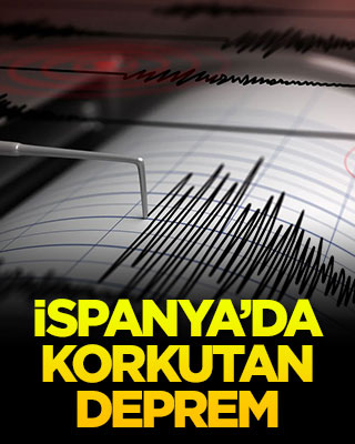İspanya’da korkutan deprem
