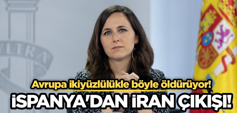 İspanya'dan İran çıkışı: İran'a yaptırım planlayan AB'ye tepki... İkiyüzlülük deyip anlattı, verdi veriştirdi