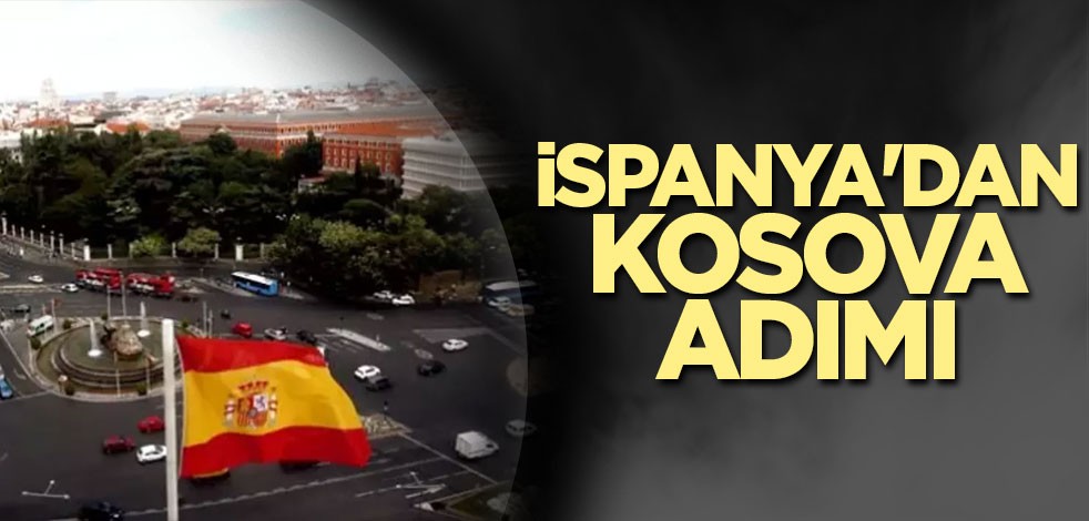 İspanya'dan Kosova adımı