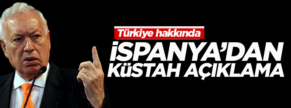 İspanya'dan küstah Türkiye açıklaması!