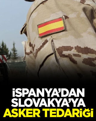 İspanya’dan Slovakya’ya asker tedariği