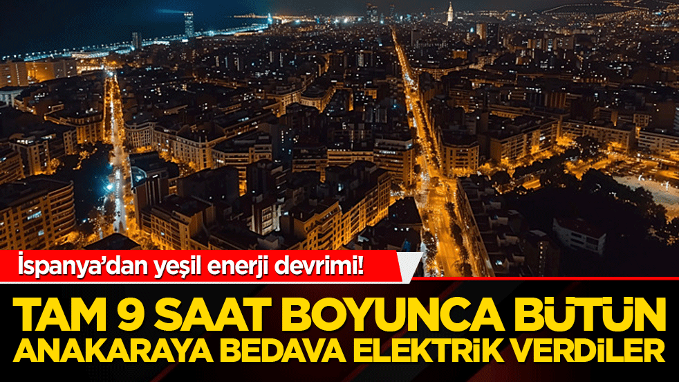 İspanya’dan yeşil enerji devrimi! Tam 9 saat boyunca bütün anakaraya bedava elektrik verdiler
