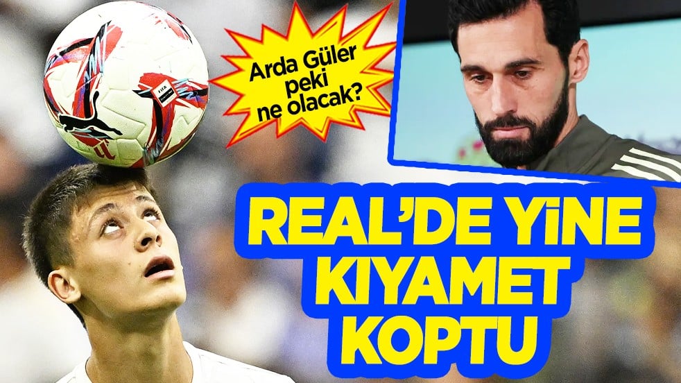 İspanyollar açıkladı: Real Madrid'de kıyamet koptu, Arda Güler ateş hattının ortasında kaldı! Ortalık yangın yeri