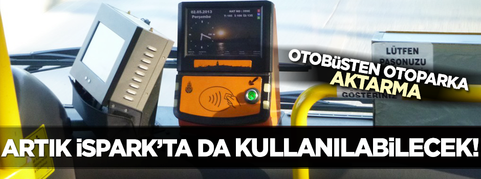 İSPARK otoparklarında İstanbulkart ile ödeme yapabilecek