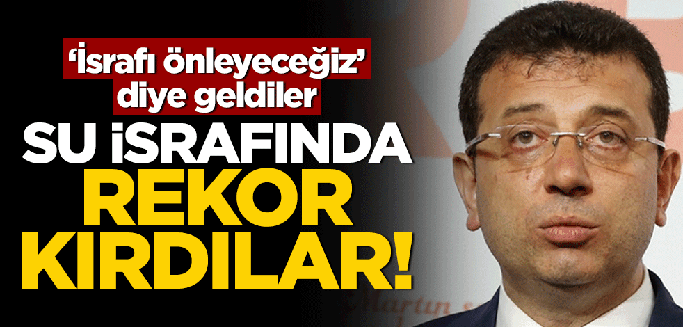 "İsrafı önleyeceğiz" diye geldiler... Su israfında rekor kırdılar!