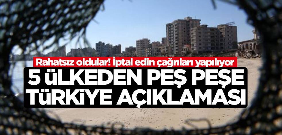 İsrail, ABD, Yunanistan, Fransa ve İngiltere'den Türkiye açıklaması! Rahatsız oldular