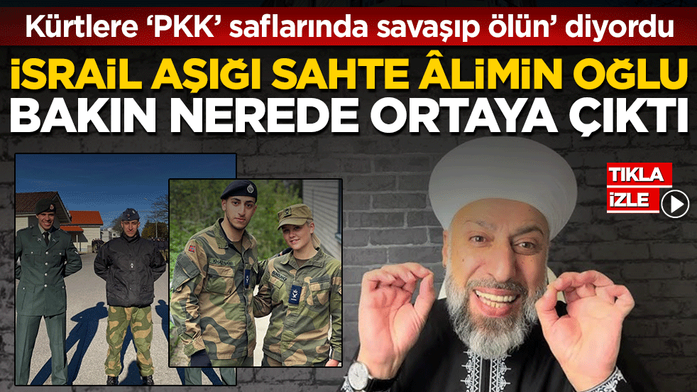 İsrail aşığı sahte alimin oğlu bakın nerede ortaya çıktı: Kürtlere ‘PKK’ saflarında savaşıp ölün’ diyordu