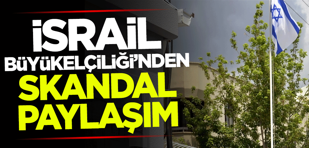 İsrail Büyükelçiliği’nden skandal Hamas paylaşımı