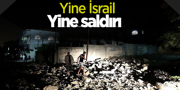 İsrail, Gazze'ye hava saldırısı düzenledi