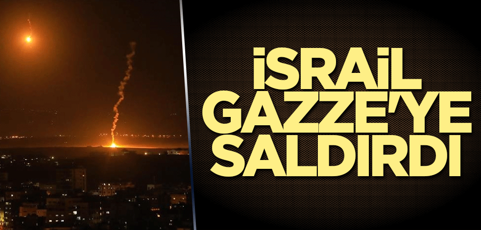 İsrail Gazze'ye saldırdı