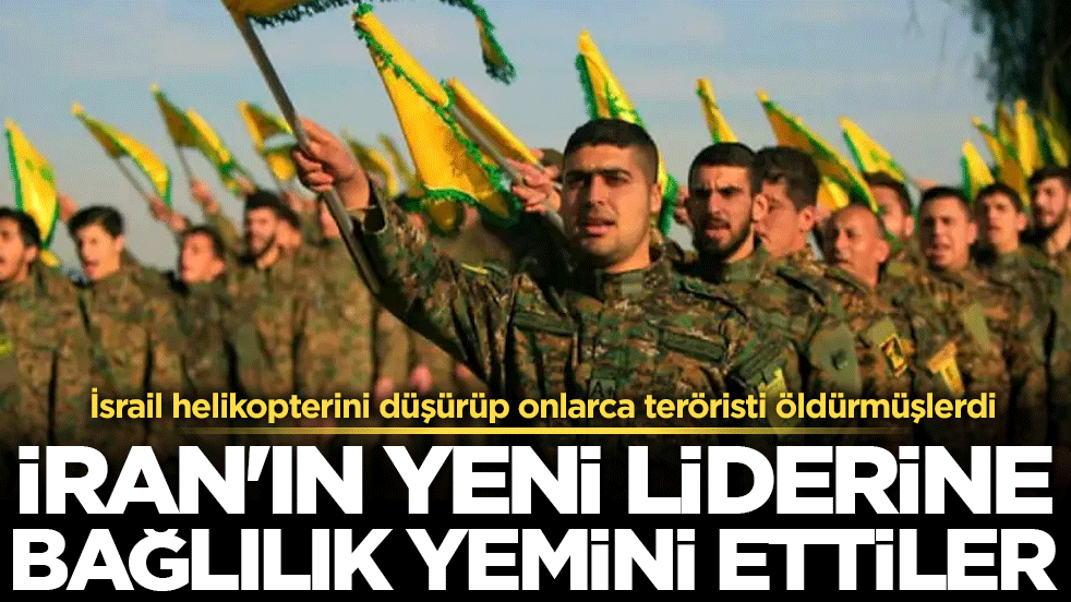İsrail helikopterini düşürüp onlarca teröristi öldürmüşlerdi: İran'ın yeni liderine bağlılık yemini ettiler!