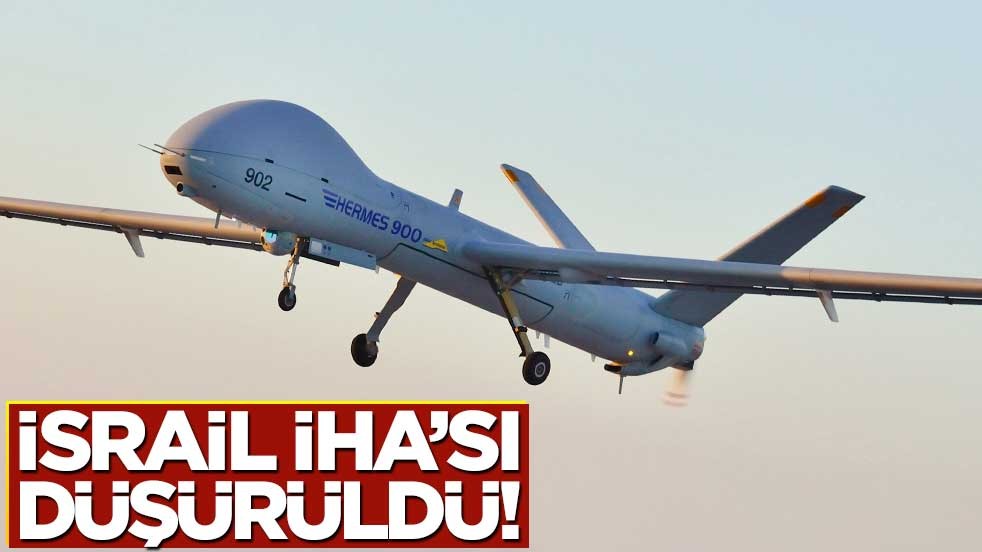İsrail İHA'sı düşürüldü!