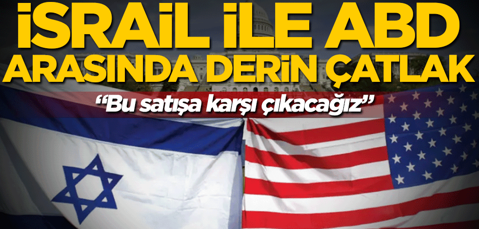 İsrail ile ABD arasında F-35 krizi! "Bu satışa karşı çıkacağız"