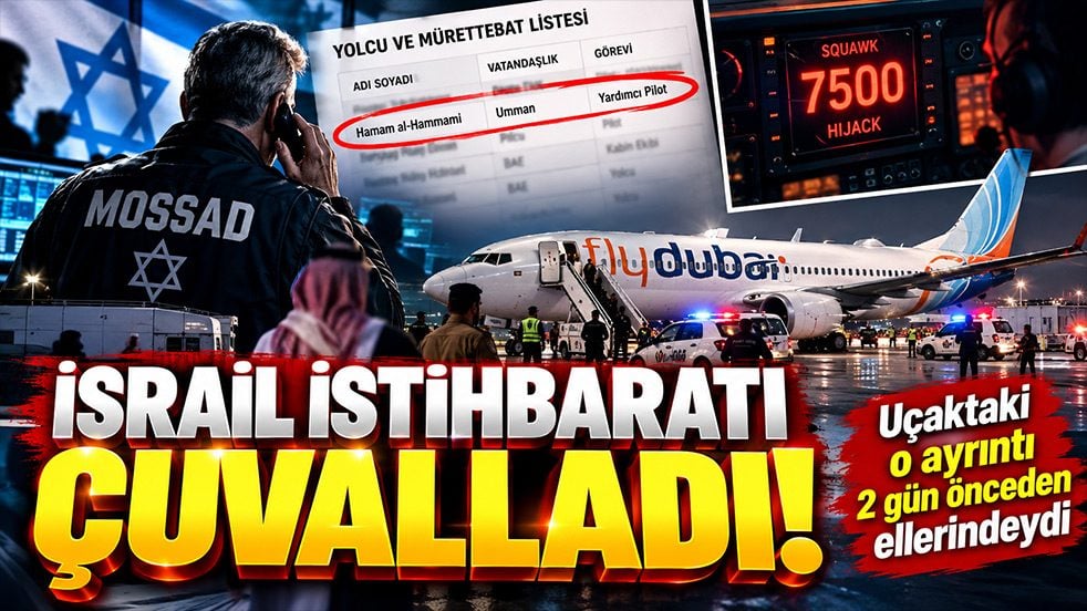 İsrail istihbaratında Flydubai skandalı! Önlerine kadar gelen ayrıntıyı göremediler