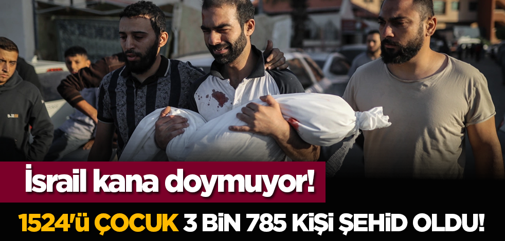 İsrail kana doymuyor! 1524'ü çocuk 3 bin 785 kişi şehid oldu!