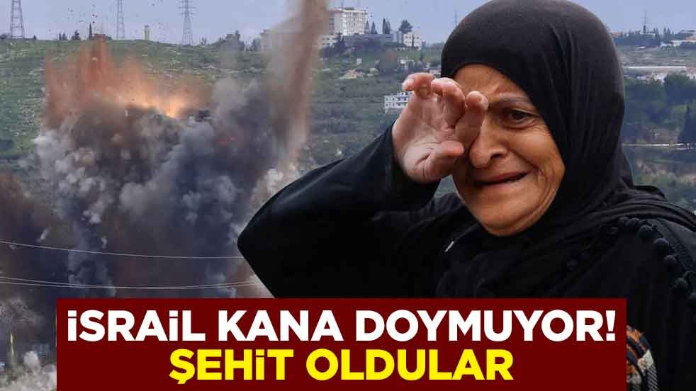 İsrail kana doymuyor! Şehit oldular