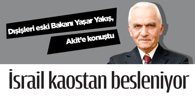 İsrail kaostan besleniyor