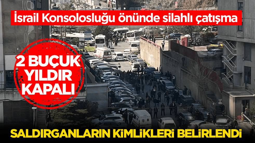 İsrail Konsolosluğu önünde silahlı çatışma! Saldırganların kimlikleri belirlendi