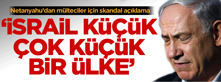 'İsrail küçük çok küçük bir ülke'