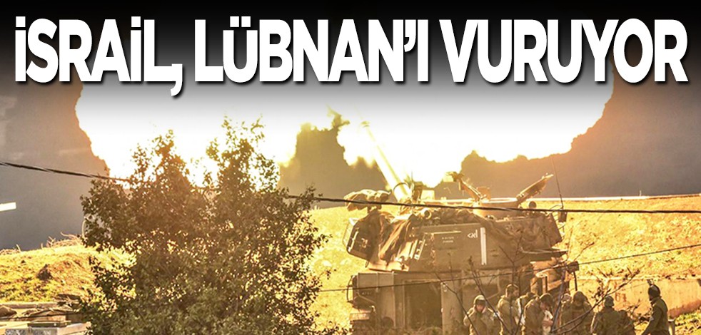 İsrail, Lübnan'ı topçu atışlarıyla vuruyor