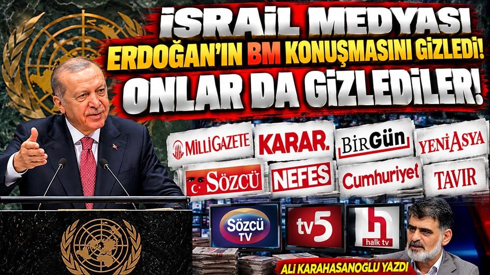 İsrail medyası Erdoğan’ın BM konuşmasını gizledi! Onlar da gizlediler