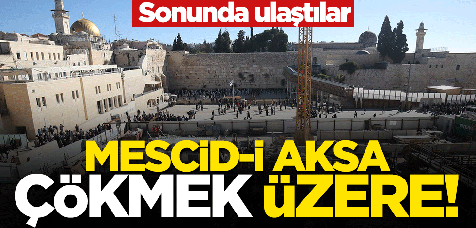 İsrail Mescid-i Aksa'yı yıkmak üzere! Temeline kadar indiler