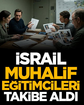 İsrail, muhalif eğitimcileri takibe aldı