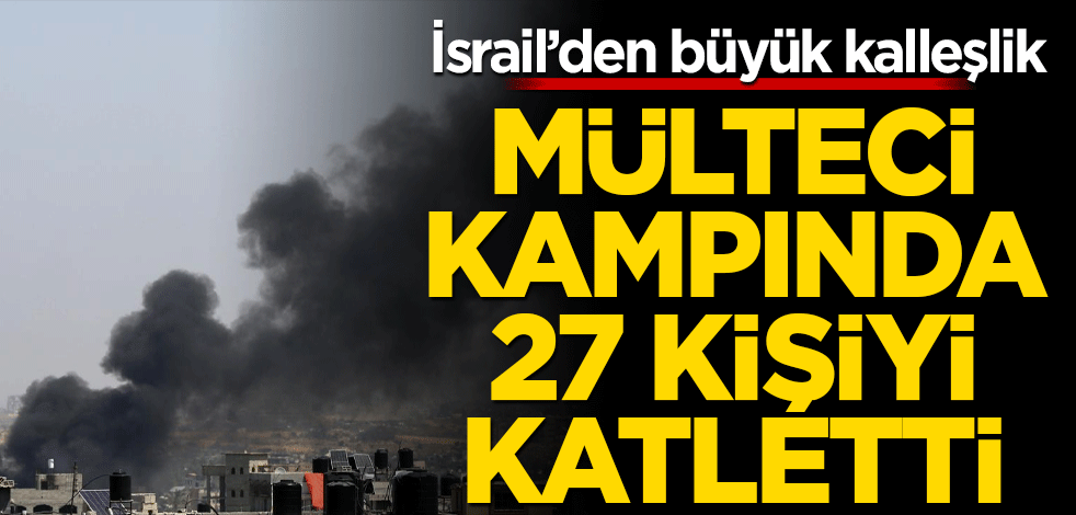 İsrail mülteci kampına saldırdı! 27 kişiyi katletti