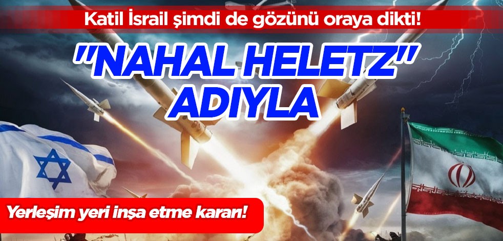 İsrail, Müslüman ve Hristiyan Filistinliler'in topraklarına gözünü dikti! Yerleşim yeri inşa etme kararı