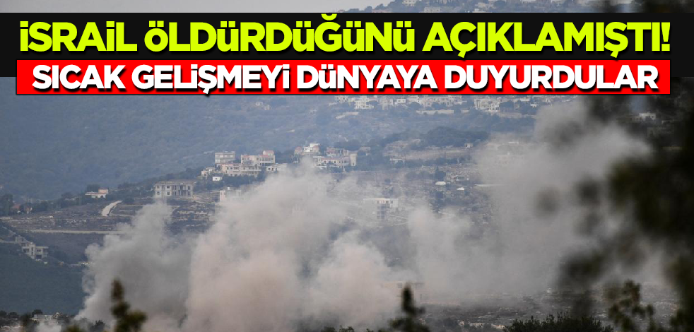 İsrail öldürdüğünü açıklamıştı! Sıcak gelişmeyi dünyaya duyurdular