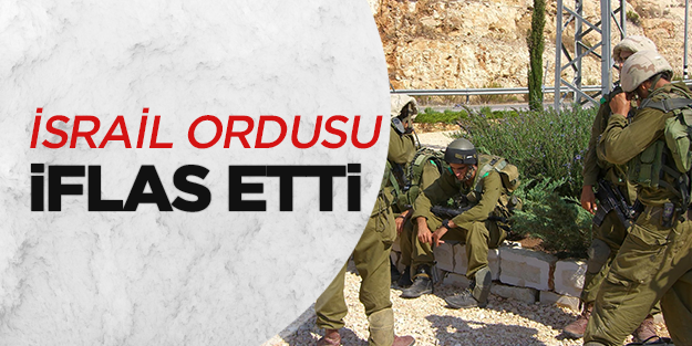 İsrail ordusu iflas etti